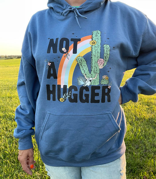 Not a Hugger Hoodie