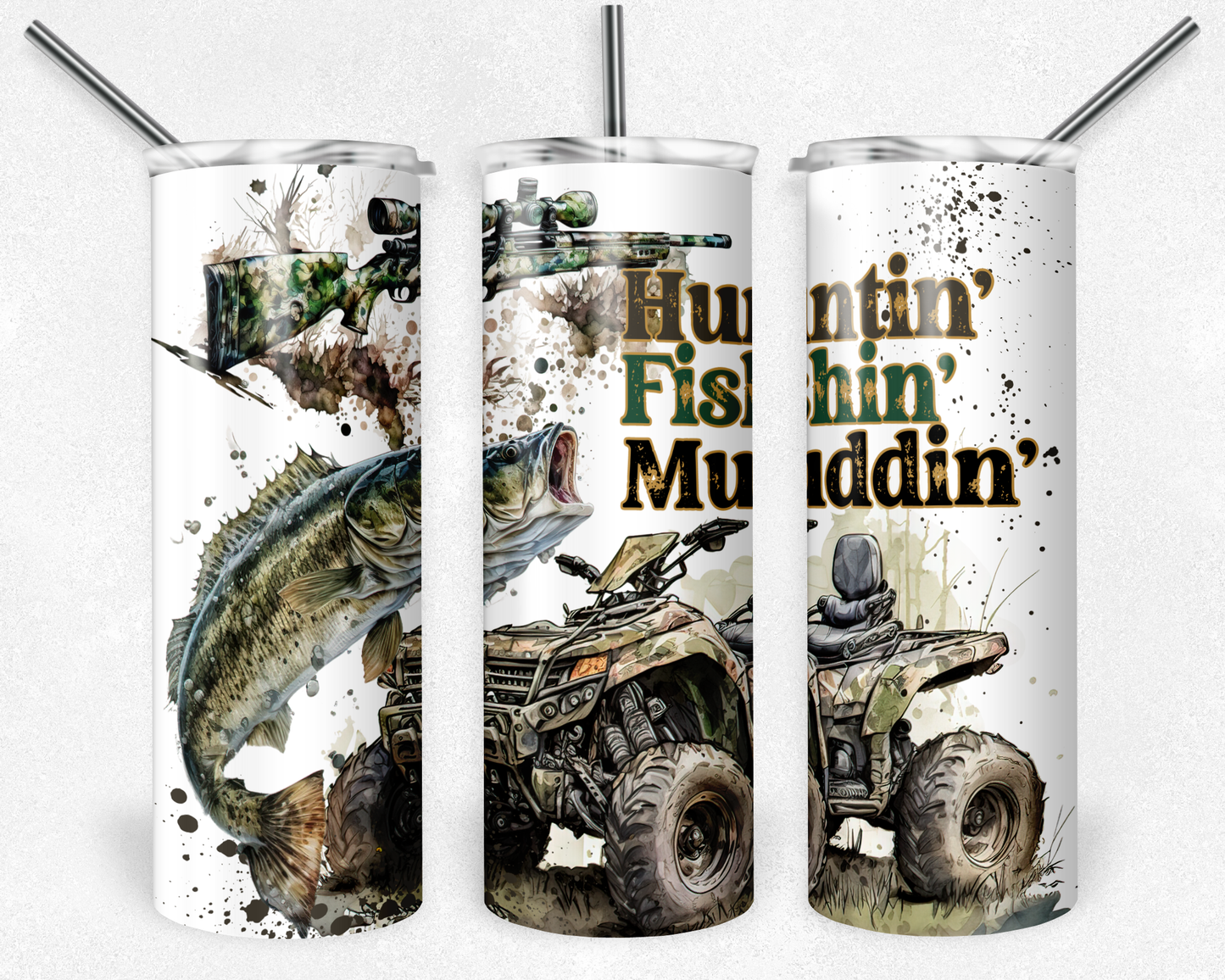 Fishin’ Huntin’ Muddin’ Tumbler