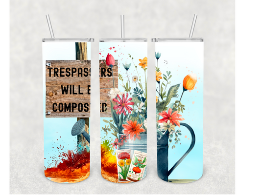 Trespassers Will Be Composted Tumbler