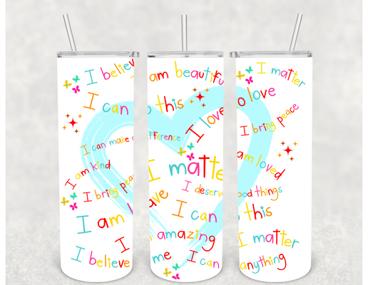 Heart Affirmations Tumbler