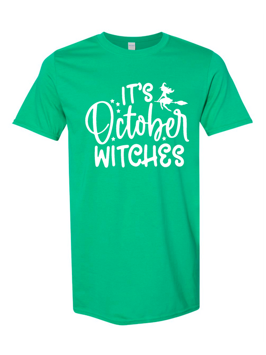 It’s October Witches T-Shirt