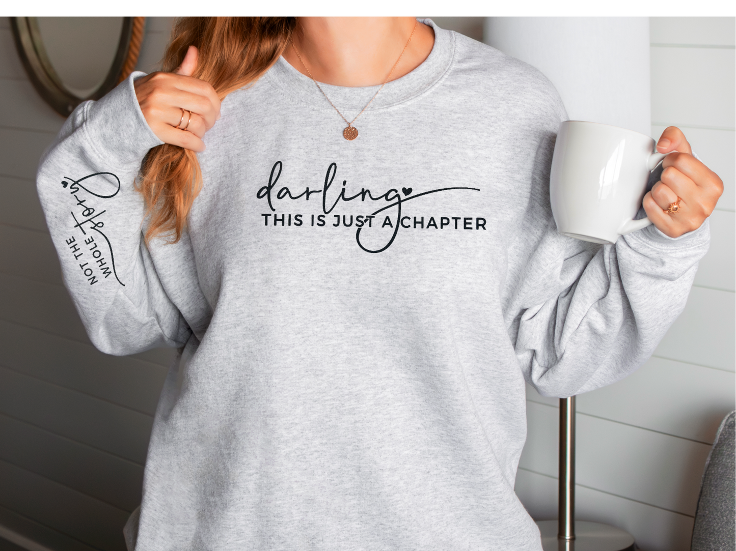 Darling This is Just a Chapter Crew Neck