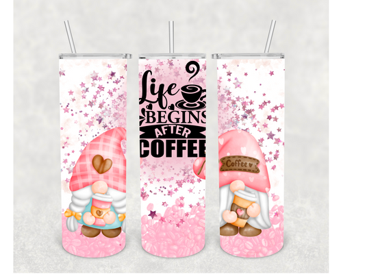 Life Begins After Coffee Tumbler